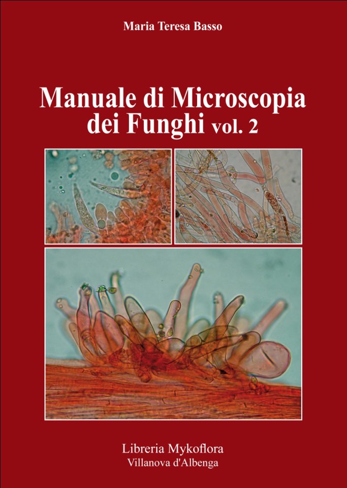 Manuale di microscopia dei funghi vol.2 - Maria Teresa Basso